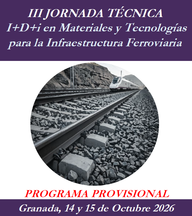 Programa Provisional III Jornada T�cnica I+D+i en Materiales y Tecnolog�as para la Industria Ferroviaria